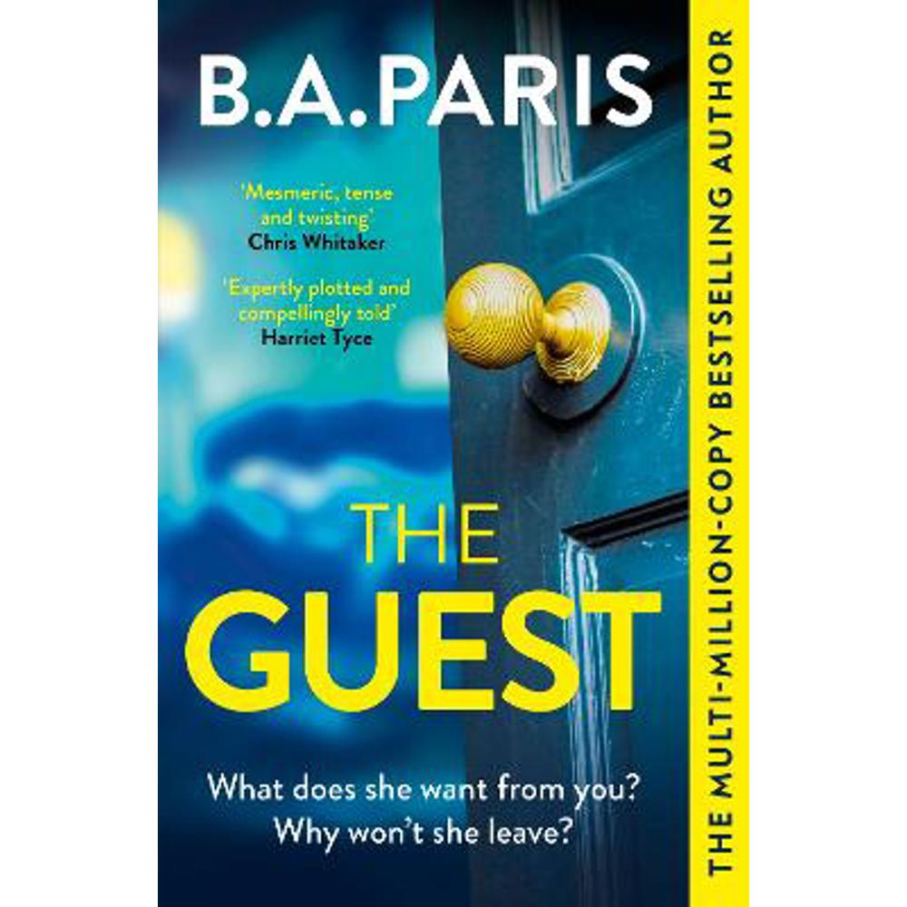 The Guest: a thriller that grips from the first page to the last, from the author of global phenomenon Behind Closed Doors (Paperback) - B.A. Paris